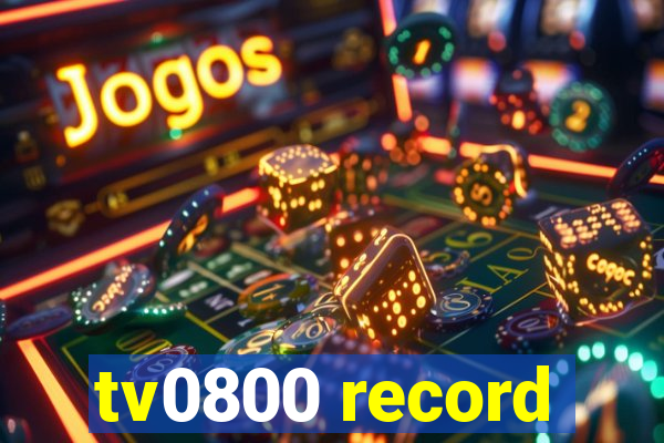 tv0800 record